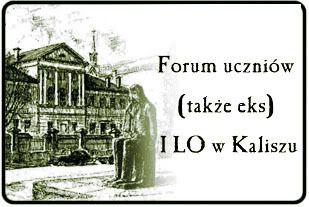Forum I LO w Kaliszu Strona Główna
