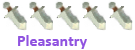 Pleasantry Pleasantry
